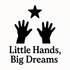 Little Hands, Big Dreams - Removable Vinyl Wall Decal Sticker