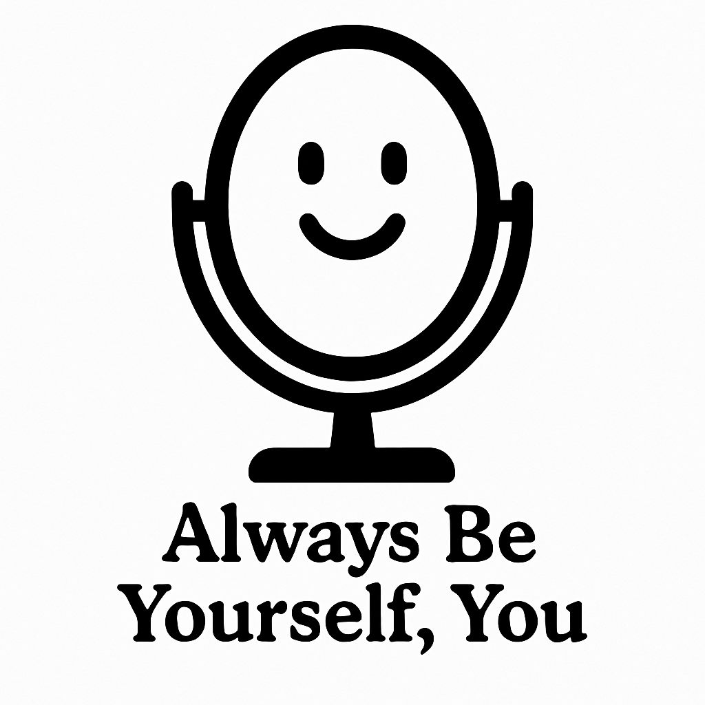 Always Be Yourself, You - Removable Vinyl Wall Decal Sticker