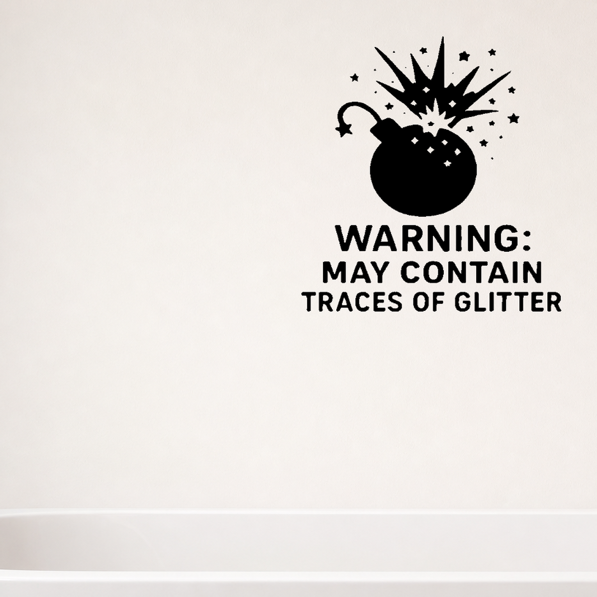Warning: May Contain Traces of Glitter - Funny Bathroom Wall Decal Vinyl Sticker Removable shown as a removable vinyl wall decal in a second room setting
