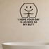 I Hope Your Day is as Nice as My Butt - Funny Bathroom Wall Decal Vinyl Sticker Removable shown as a removable vinyl wall decal in a second room setting
