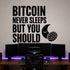 Alternate room view of the Bitcoin Never Sleeps But You Should removable vinyl wall decal.