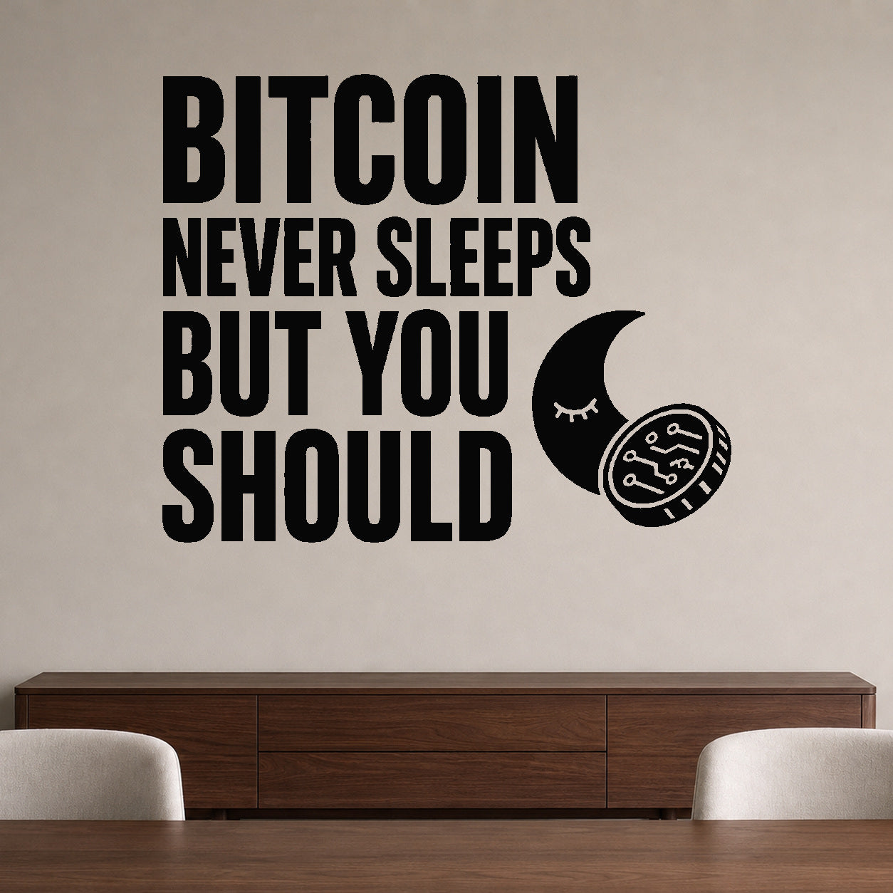 Bitcoin Never Sleeps But You Should removable vinyl wall decal shown in a styled room.