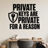 Private Keys Are Private for a Reason removable vinyl wall decal shown in a styled room.