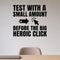 Test with a Small Amount Before the Big Heroic Click removable vinyl wall decal shown in a styled room.