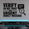 Verify Do Not Trust the Urgent Direct Message removable vinyl wall decal shown in a styled room.