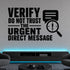 Verify Do Not Trust the Urgent Direct Message removable vinyl wall decal shown in a styled room.