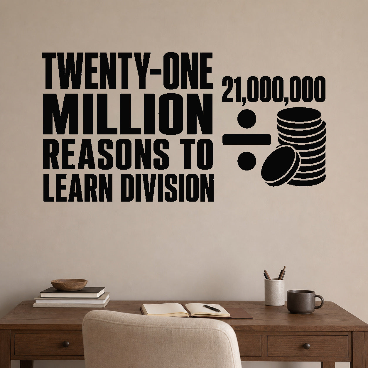 Alternate room view of the Twenty-one Million Reasons to Learn Division removable vinyl wall decal.