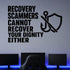 Alternate room view of the Recovery Scammers Cannot Recover Your Dignity Either removable vinyl wall decal.