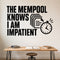 The Mempool Knows I Am Impatient - Bitcoin Humor Wall Decal removable vinyl wall decal shown on a smooth interior wall