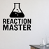 Reaction Master - Funny Chemistry Wall Decal Vinyl Sticker Removable shown as a removable vinyl wall decal in a category-appropriate room