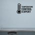 Temperature Control Expert - Funny Chemistry Wall Decal Vinyl Sticker Removable shown as a removable vinyl wall decal in a second room setting