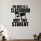 The Body Is a Classroom Not the Student removable vinyl wall decal shown in a styled room.