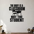 The Body Is a Classroom Not the Student removable vinyl wall decal shown in a styled room.