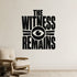Alternate room view of the The Witness Remains removable vinyl wall decal.