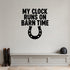 Alternate room view of the My Clock Runs on Barn Time removable vinyl wall decal.