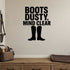 Boots Dusty, Mind Clear removable vinyl wall decal shown in a styled room.