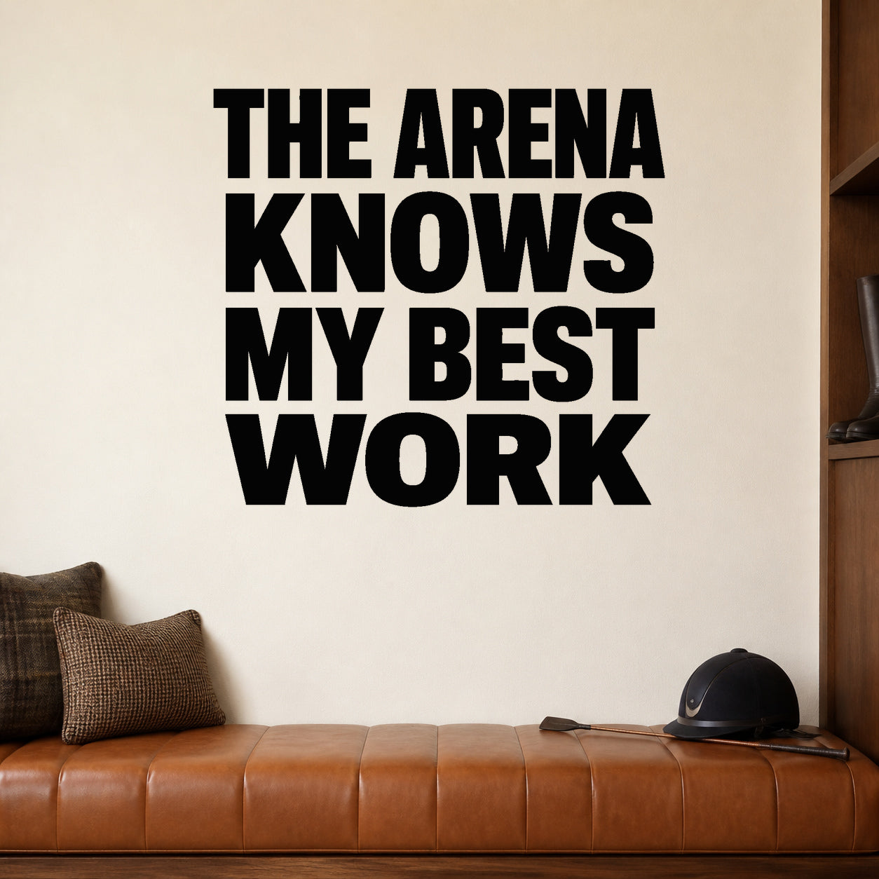 The Arena Knows My Best Work removable vinyl wall decal shown in a styled room.