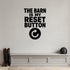 Alternate room view of the The Barn Is My Reset Button removable vinyl wall decal.