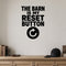 The Barn Is My Reset Button removable vinyl wall decal shown in a styled room.