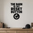 The Barn Is My Reset Button removable vinyl wall decal shown in a styled room.