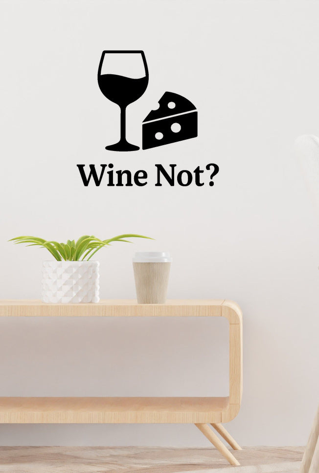 Wine Not removable vinyl wall decal