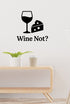 Wine Not removable vinyl wall decal