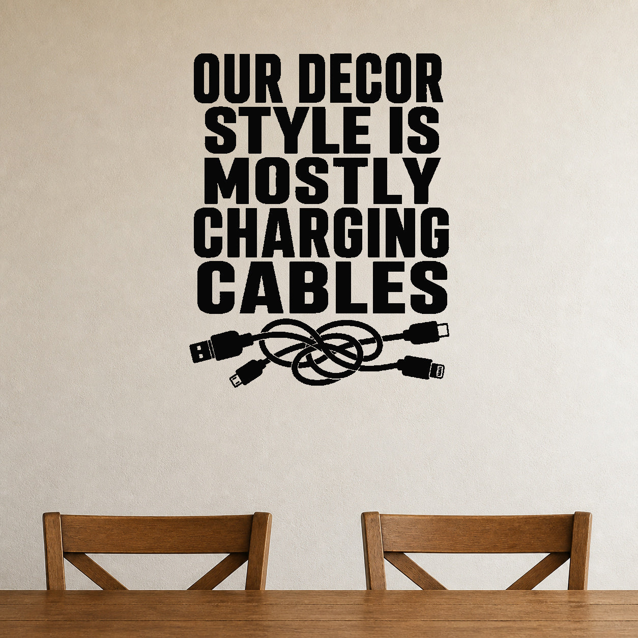 Alternate room view of the Our Decor Style Is Mostly Charging Cables removable vinyl wall decal.