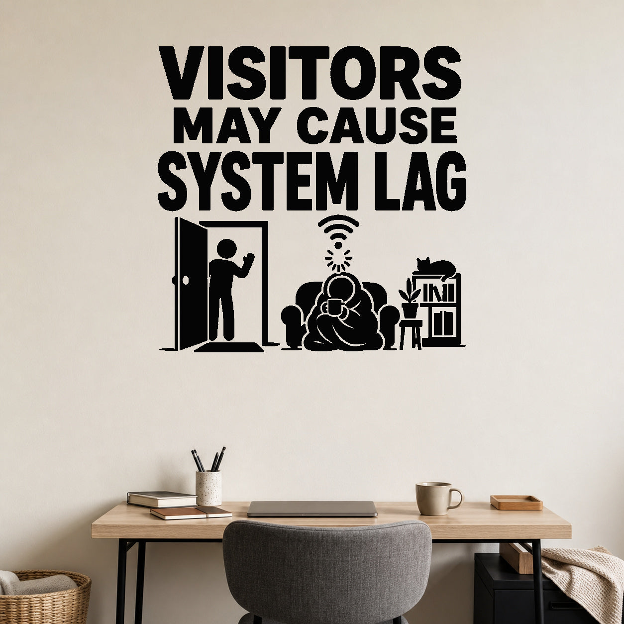 Alternate room view of the Visitors May Cause System Lag removable vinyl wall decal.