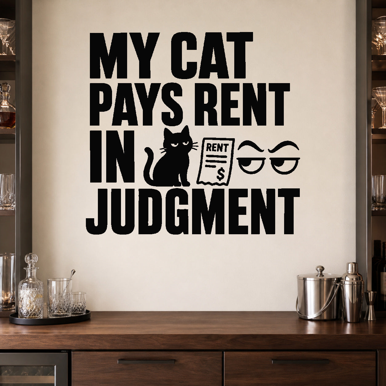 Alternate room view of the My Cat Pays Rent in Judgment removable vinyl wall decal.