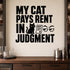 Alternate room view of the My Cat Pays Rent in Judgment removable vinyl wall decal.