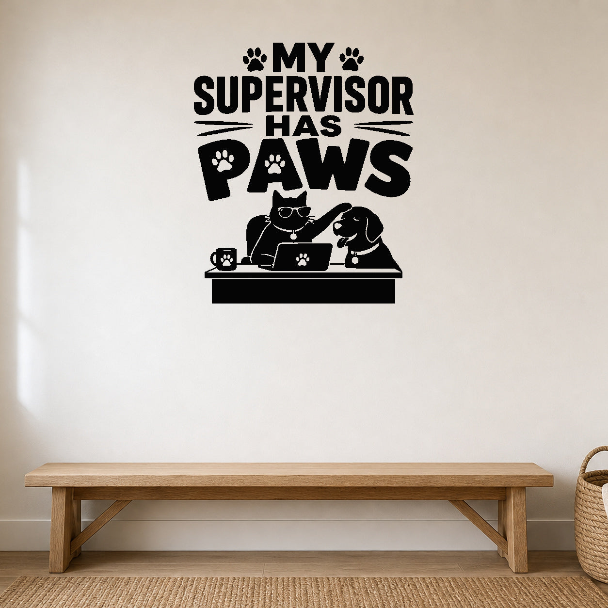 My Supervisor Has Paws removable vinyl wall decal shown in a styled room.