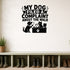 My Dog Filed a Complaint About the Walk removable vinyl wall decal shown in a styled room.