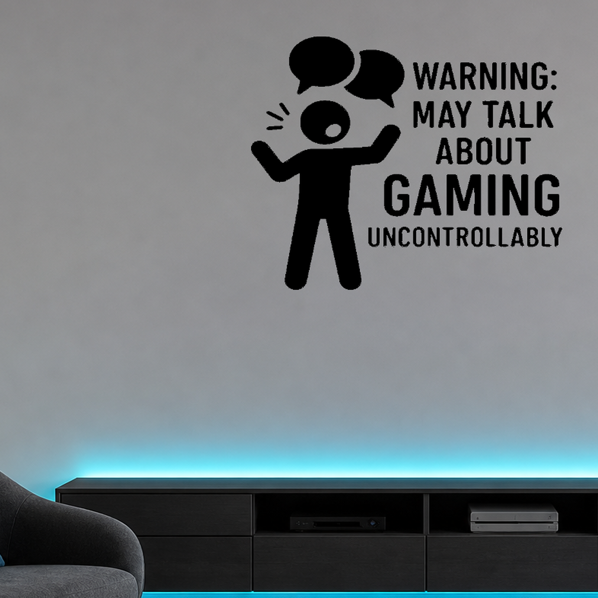 Warning: May Talk About Gaming Uncontrollably - Funny Gamer Wall Decal Vinyl Sticker Removable shown as a removable vinyl wall decal in a category-appropriate room