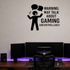 Warning: May Talk About Gaming Uncontrollably - Funny Gamer Wall Decal Vinyl Sticker Removable shown as a removable vinyl wall decal in a second room setting