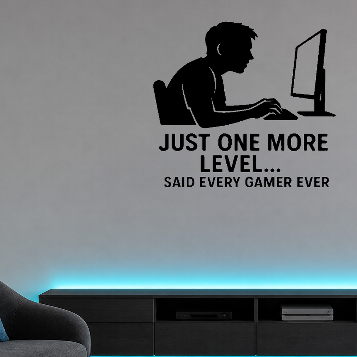 Just One More Level... Said Every Gamer Ever - Funny Wall Decal Vinyl Sticker Removable shown as a removable vinyl wall decal in a category-appropriate room