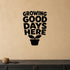 Alternate room view of the Growing Good Days Here removable vinyl wall decal.