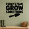 Today's Plan: Grow Something removable vinyl wall decal shown in a garden or greenhouse setting.