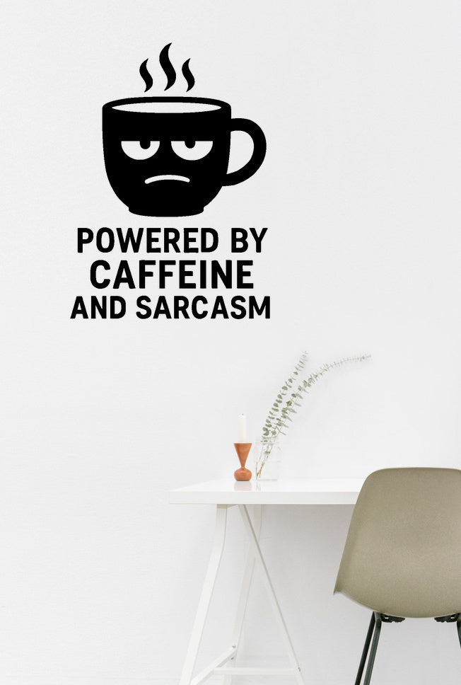 Powered by Caffeine and Sarcasm - Home Office Wall Decal Vinyl Sticker Removable shown on a home office wall