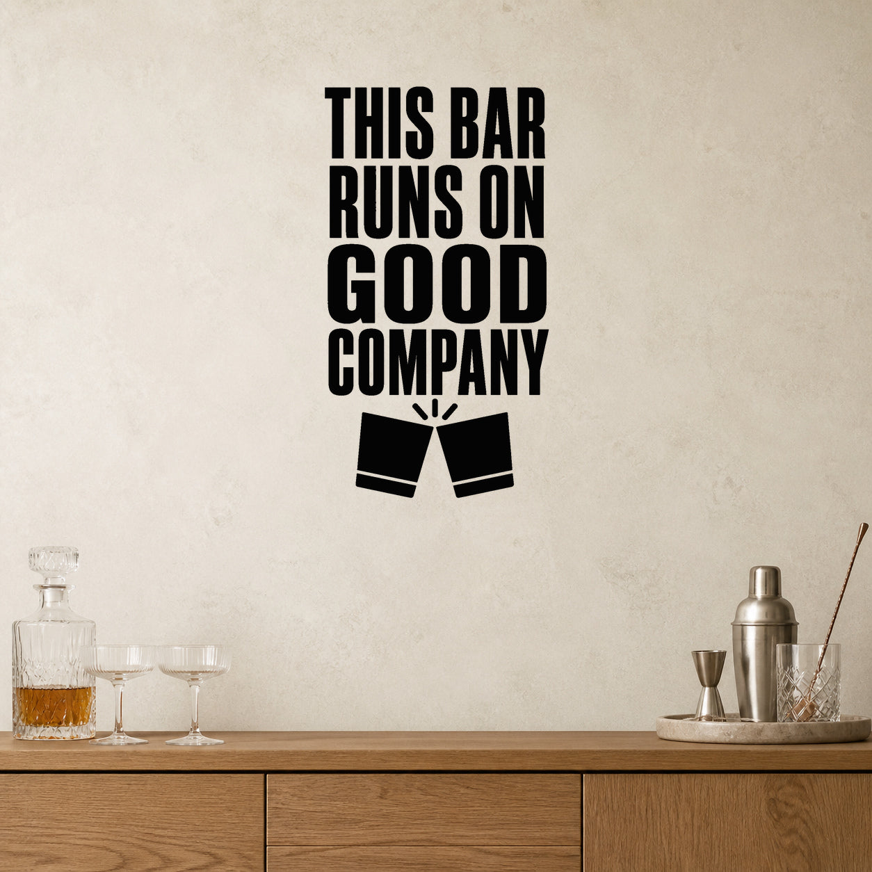 Alternate room view of the This Bar Runs on Good Company removable vinyl wall decal.