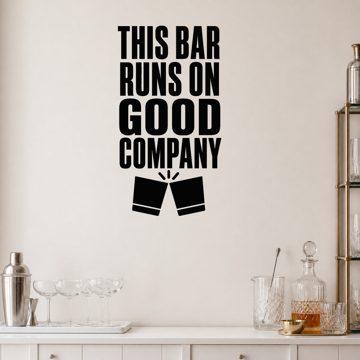 This Bar Runs on Good Company removable vinyl wall decal shown in a styled room.