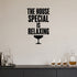 Alternate room view of the The House Special Is Relaxing removable vinyl wall decal.