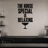 The House Special Is Relaxing removable vinyl wall decal shown in a styled room.