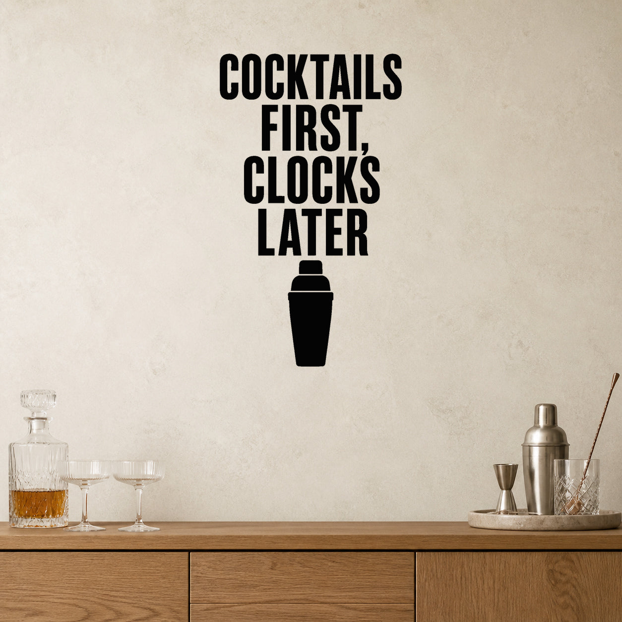 Cocktails First, Clocks Later removable vinyl wall decal shown in a styled room.