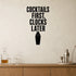 Cocktails First, Clocks Later removable vinyl wall decal shown in a styled room.