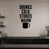 Alternate room view of the Drinks Cold, Stories Warm removable vinyl wall decal.
