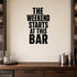 Alternate room view of the The Weekend Starts at This Bar removable vinyl wall decal.
