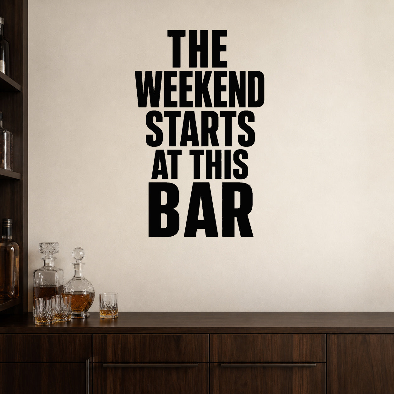 The Weekend Starts at This Bar removable vinyl wall decal shown in a styled room.