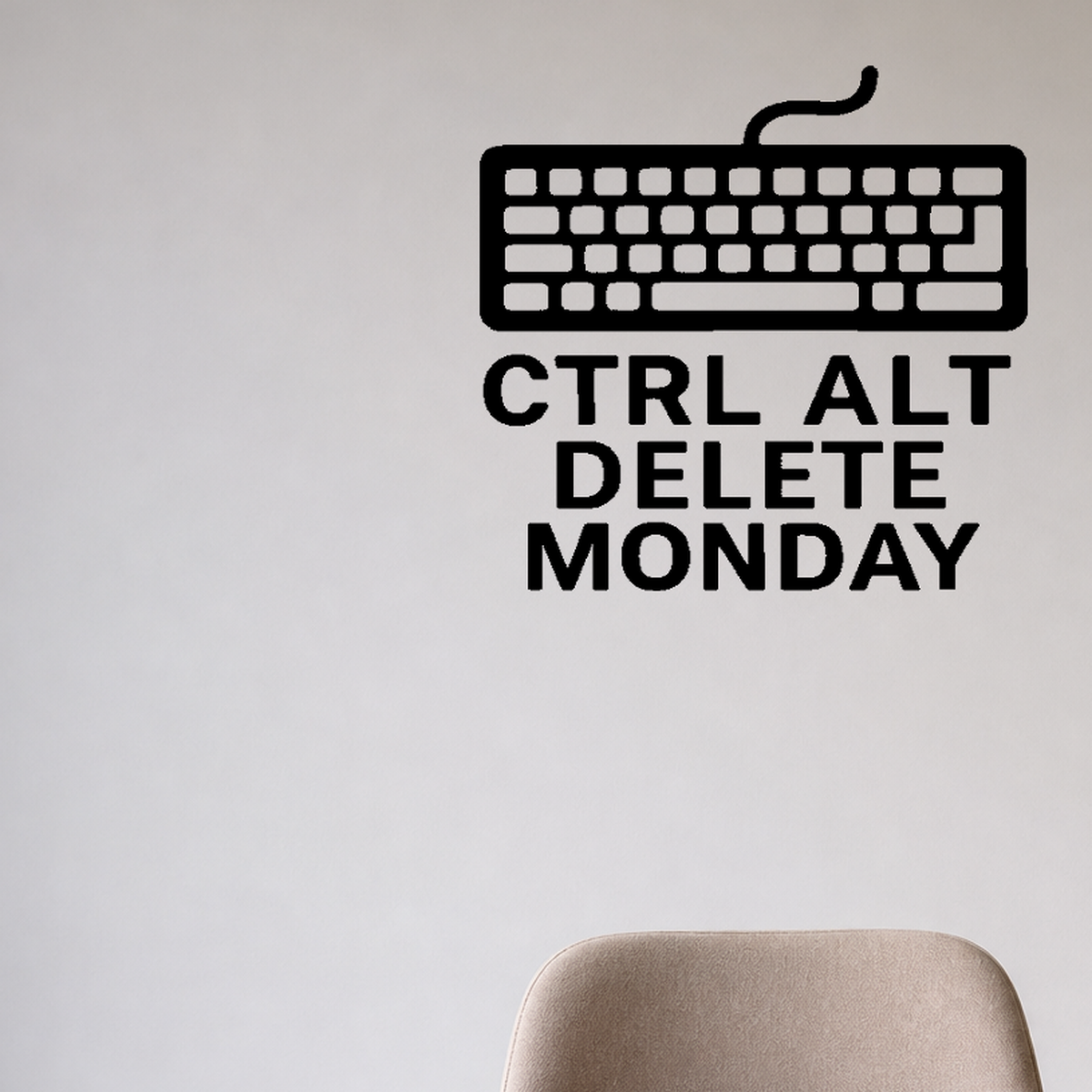 Ctrl Alt Delete Monday keyboard wall decal shown in an office