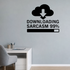 Downloading Sarcasm 99% - Cloud Download Wall Decal Vinyl Sticker Removable shown as a removable vinyl wall decal in a second room setting