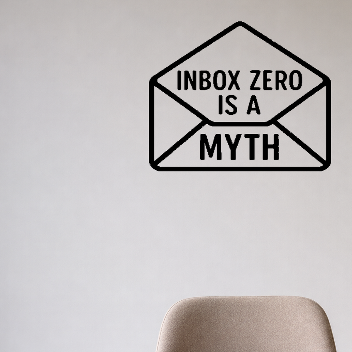 Inbox Zero Is A Myth - Email Envelope Wall Decal Vinyl Sticker Removable shown as a removable vinyl wall decal in a category-appropriate room